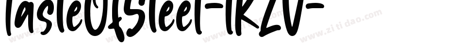 TasteOfSteel-lKZV字体转换