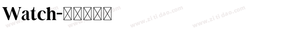 Watch字体转换