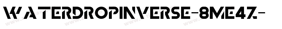 WaterDropInverse-8Me4z字体转换