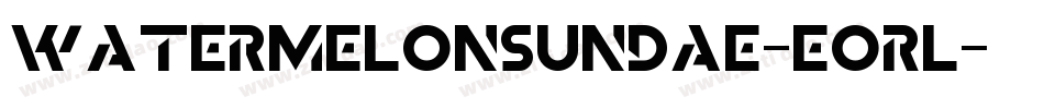 Watermelonsundae-eorl字体转换