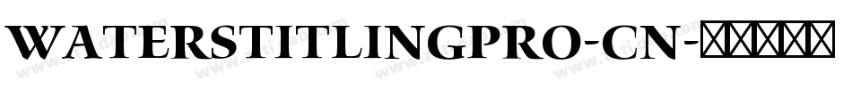 WatersTitlingPro-Cn字体转换
