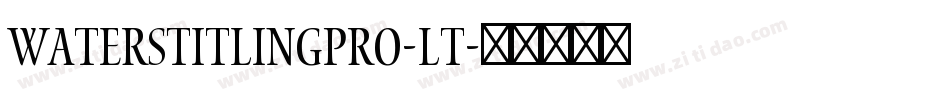 WatersTitlingPro-Lt字体转换