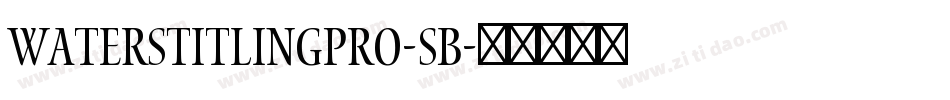 WatersTitlingPro-Sb字体转换