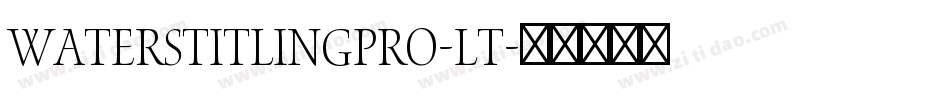 WatersTitlingPro-Lt字体转换