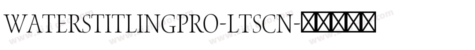 WatersTitlingPro-LtScn字体转换