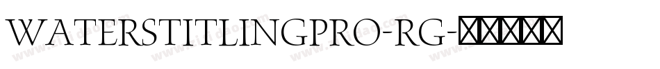WatersTitlingPro-Rg字体转换