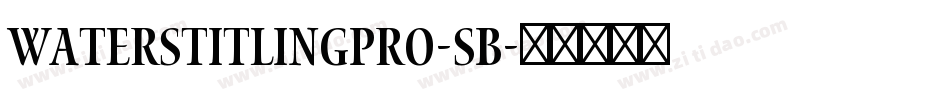 WatersTitlingPro-Sb字体转换