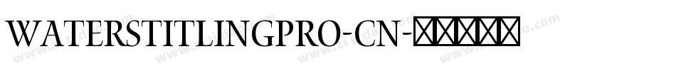 WatersTitlingPro-Cn字体转换