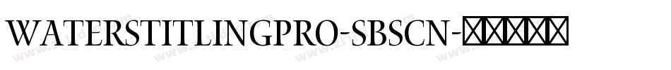 WatersTitlingPro-SbScn字体转换