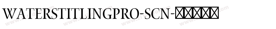 WatersTitlingPro-Scn字体转换