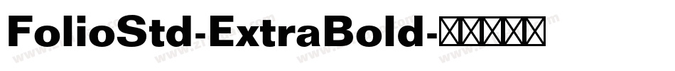 FolioStd-ExtraBold字体转换