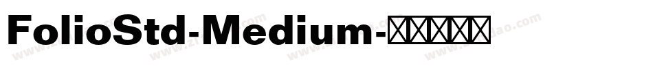 FolioStd-Medium字体转换