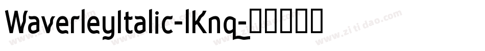 WaverleyItalic-lKnq字体转换