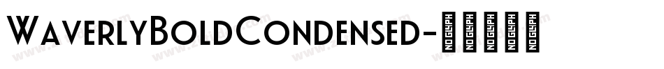 WaverlyBoldCondensed字体转换