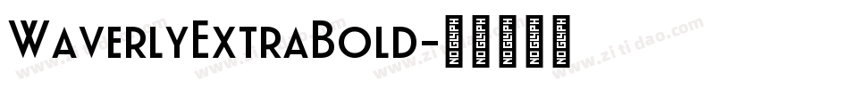 WaverlyExtraBold字体转换