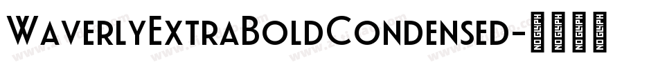 WaverlyExtraBoldCondensed字体转换