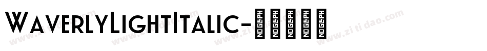 WaverlyLightItalic字体转换
