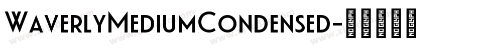 WaverlyMediumCondensed字体转换