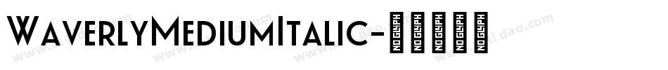 WaverlyMediumItalic字体转换