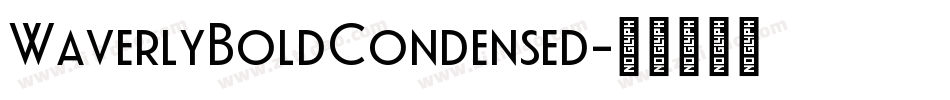 WaverlyBoldCondensed字体转换