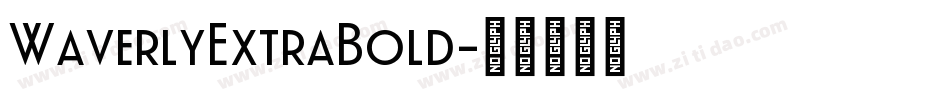 WaverlyExtraBold字体转换