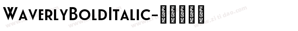 WaverlyBoldItalic字体转换