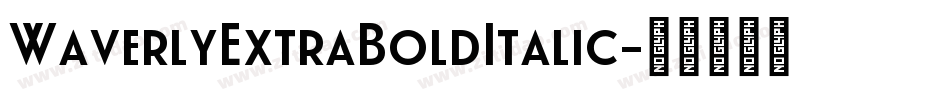 WaverlyExtraBoldItalic字体转换