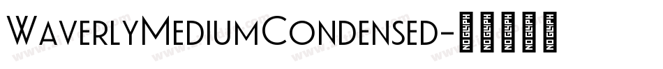 WaverlyMediumCondensed字体转换