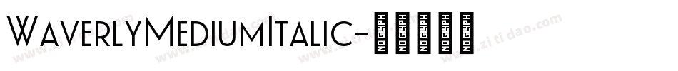 WaverlyMediumItalic字体转换