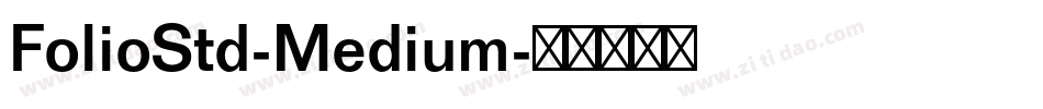 FolioStd-Medium字体转换