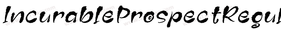 IncurableProspectRegular-2zg8字体转换