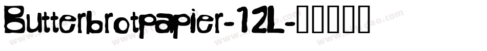 Butterbrotpapier-12L字体转换