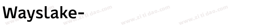Wayslake字体转换