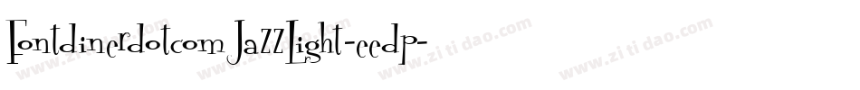FontdinerdotcomJazzLight-eedp字体转换