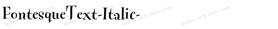 FontesqueText-Italic字体转换