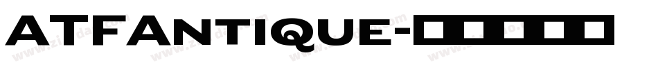 ATFAntique字体转换