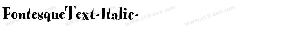 FontesqueText-Italic字体转换