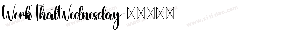 WorkThatWednesday字体转换