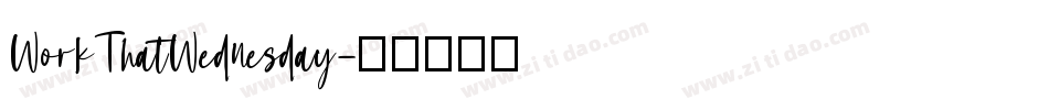WorkThatWednesday字体转换