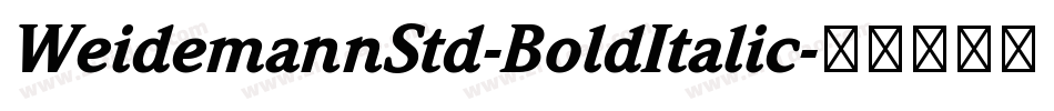WeidemannStd-BoldItalic字体转换