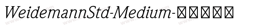 WeidemannStd-Medium字体转换