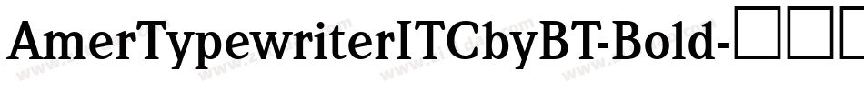 AmerTypewriterITCbyBT-Bold字体转换