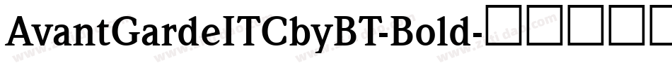 AvantGardeITCbyBT-Bold字体转换