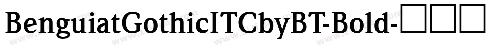 BenguiatGothicITCbyBT-Bold字体转换