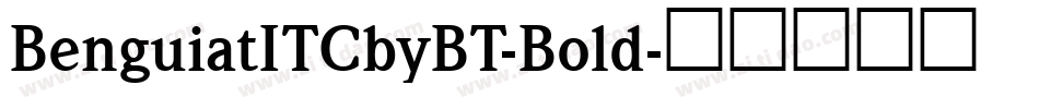BenguiatITCbyBT-Bold字体转换