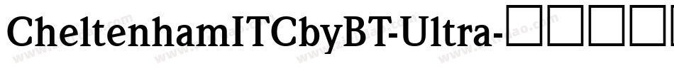 CheltenhamITCbyBT-Ultra字体转换