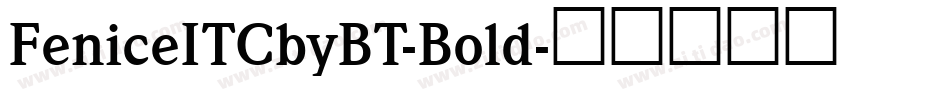 FeniceITCbyBT-Bold字体转换