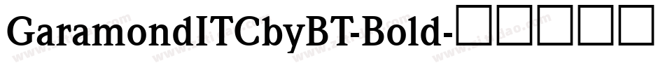 GaramondITCbyBT-Bold字体转换