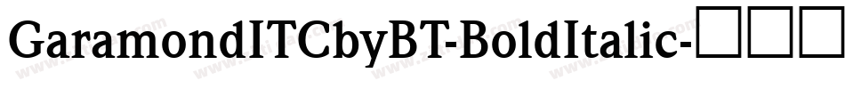 GaramondITCbyBT-BoldItalic字体转换