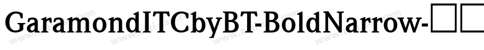 GaramondITCbyBT-BoldNarrow字体转换